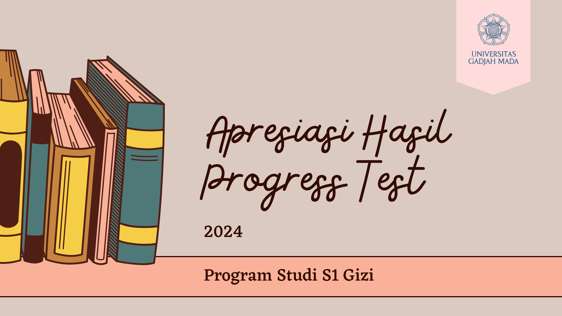 Apresiasi Hasil Progress Test Tahun 2024 Departemen Gizi Kesehatan
